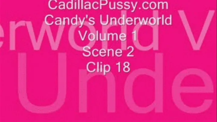 Candy's Underworld Volume 1 Scene 2 Clip 18