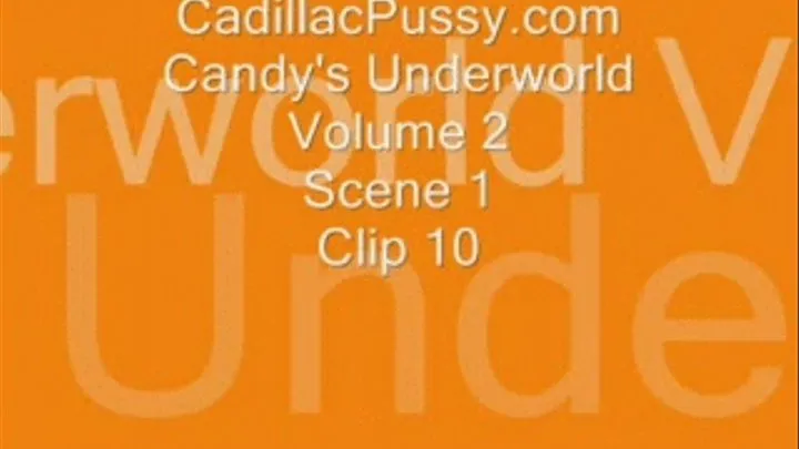 Candy's Underworld Volume 2 Scene 1 Clip 10