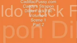 Candy's Strapon Dildo Fuck Flic Volume 1 Scene 1 Part 2