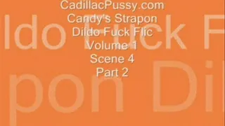 Candy's Strapon Dildo Fuck Flic Volume 1 Scene 4 Part 2