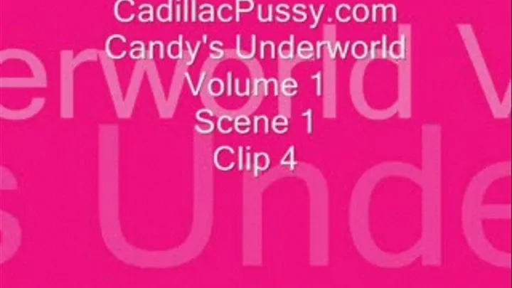 Candy's Underworld Volume 1 Scene 1 Clip 4