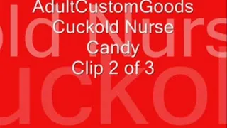 Candy's Cunt Clips Volume 6 Scene 3 Cuckold Nurse Clip 2