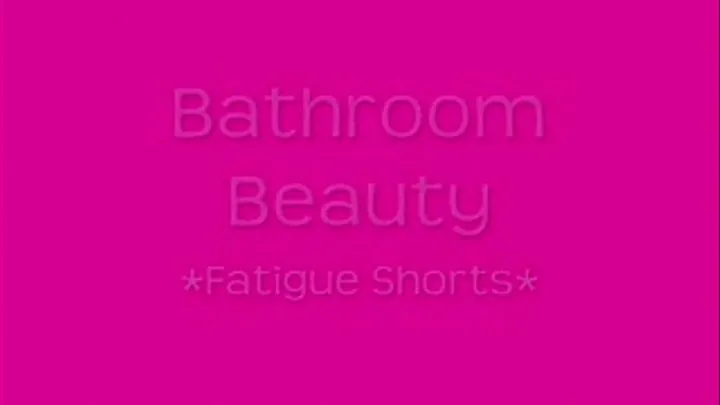 Bathroom Beauty in Pink Fatigue Shorts