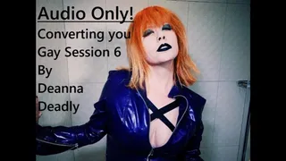 AUDIO ONLY! Converting you Gay Session 6