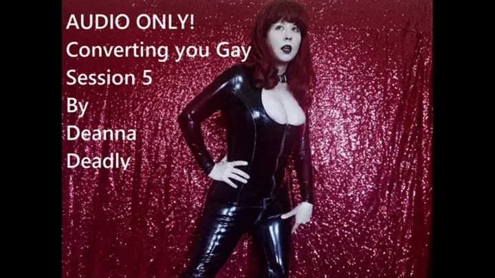 AUDIO ONLY! Converting you Gay Session 5