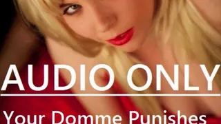 AUDIO ONLY! Your Domme Punishes you with a Spanking