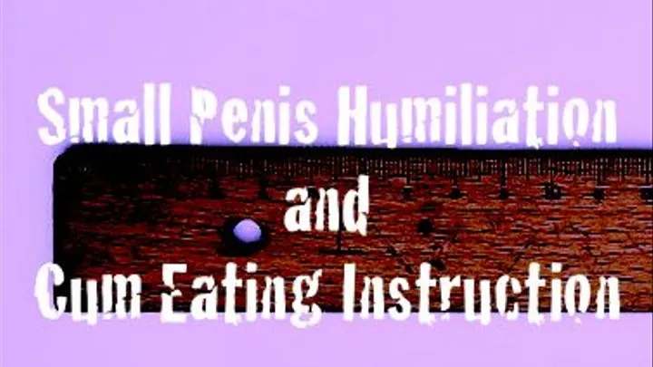 Small Penis Humiliation & Cum Eating JOI