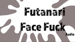 Futa Girl Face Fucks MILF wav (AUDIO)