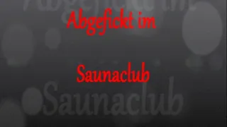 Fucked in Sauna Club