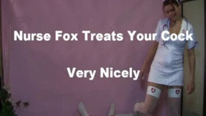 Nurse Fox Treats Your Cock