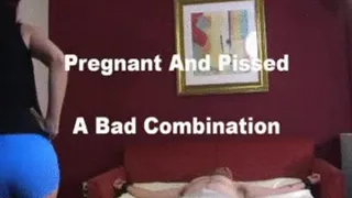 Pregnant And Pissed Preview