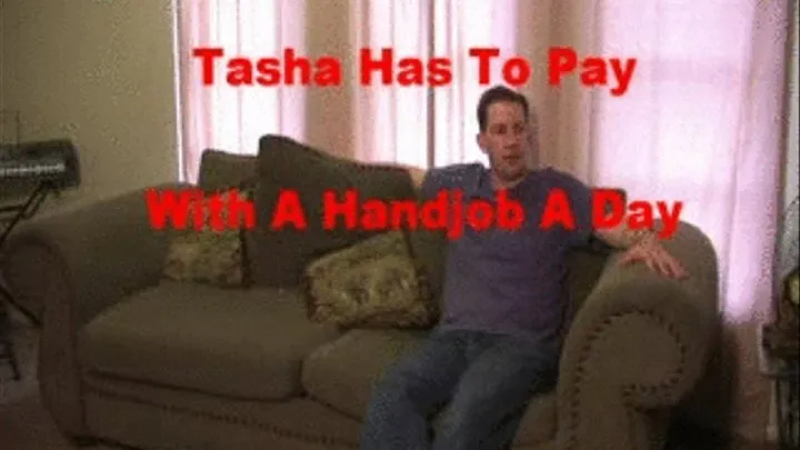 Tasha Has To Pay