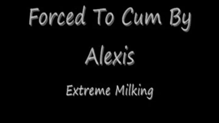 To Cum By Alexis Streaming