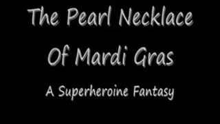 The Pearl Necklace Of Mardi Gras