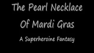 The Pearl Necklace Of Mardi Gras Streaming