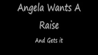 Angela Wants a Raise