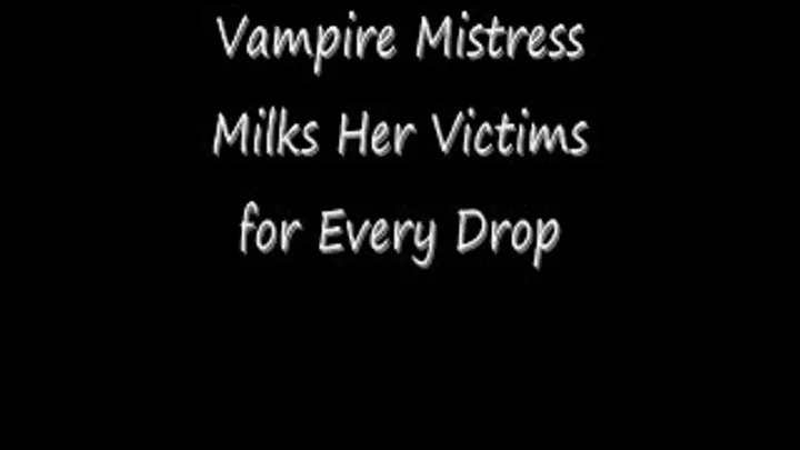 Vampire Mistress Milking Fantasy Preview quicktime