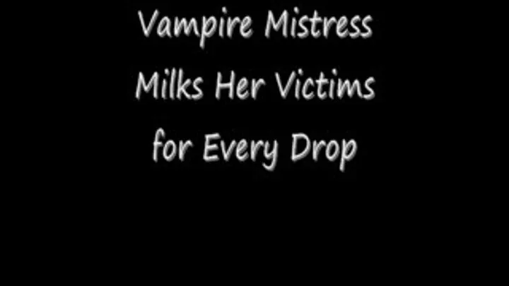 Vampire Mistress Milking Fantasy Preview