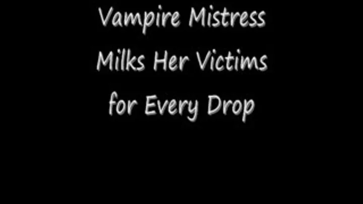 Vampire Mistress Milking Fantasy Preview streaming