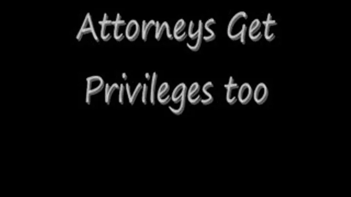 Attorney Client Privileges