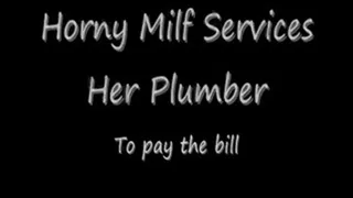 Horny Milf Services Her Plumber