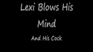 Miss Lexi Blows His Mind Preview Streaming