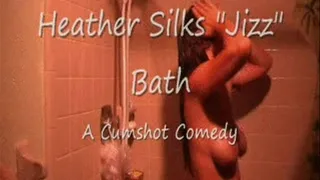 Heather Silks Jizz Bath