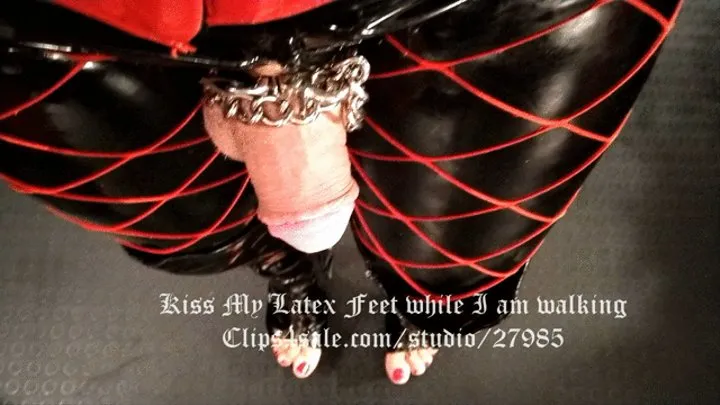 Kiss My latex Feet while I am walking