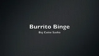 Sasha's Burrito Binge