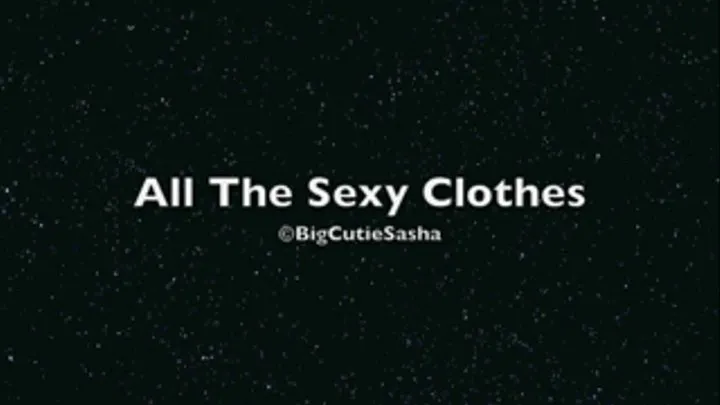 All The Sexy Clothes