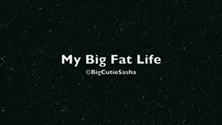 My Super Fat Life