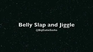 Belly Slap & Jiggle