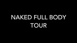 22 Minute Naked Full Body Tour & Stuffing