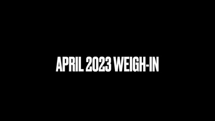 April 2023 Weigh-In!