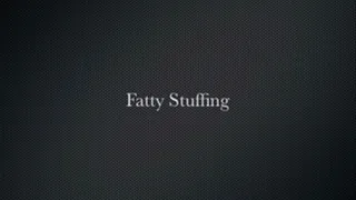 Super Fatty Stuffing