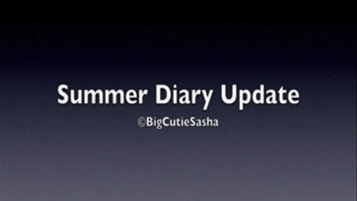 Sasha's Fat Summer Update