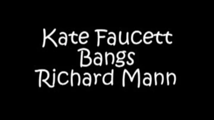 Kate Faucett Bangs Richard Mann