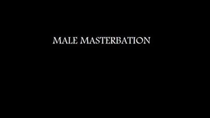 MALE MASTURBATION TWO