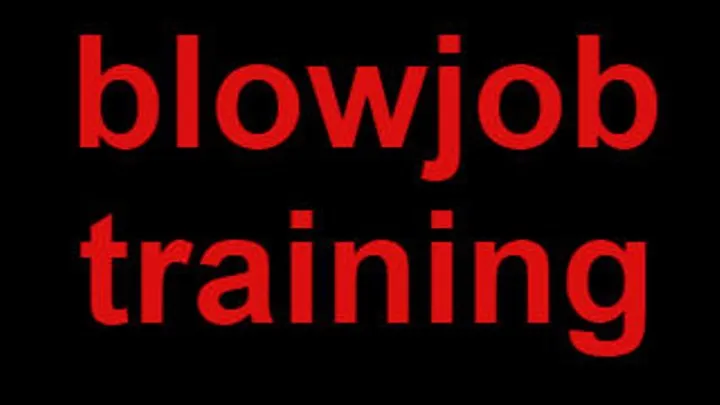 blowjob training