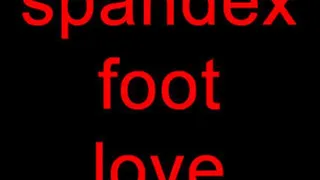 spandex foot love