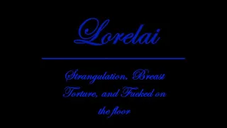 Lorelai- Ligature Neck Constriction, Breast, and Fucked on the floor