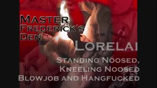 Lorelai- Standing in the Neck Strap, Kneeling Noosed Blowjob and Hangfuck