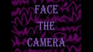 Face The Camera