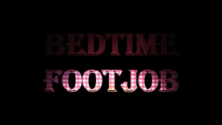 Bedtime Footjob