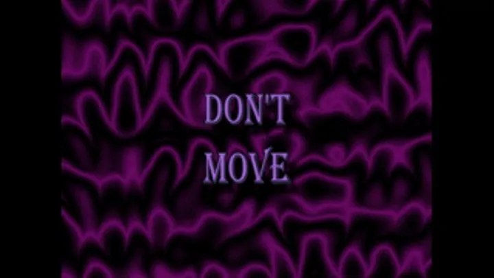 Don't Move