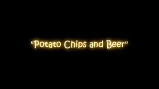 Potato Chips and (Part 1)