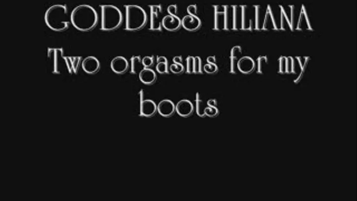 Two orgasms for my boots