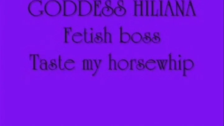 The Fetish boss(taste my horsewhip)