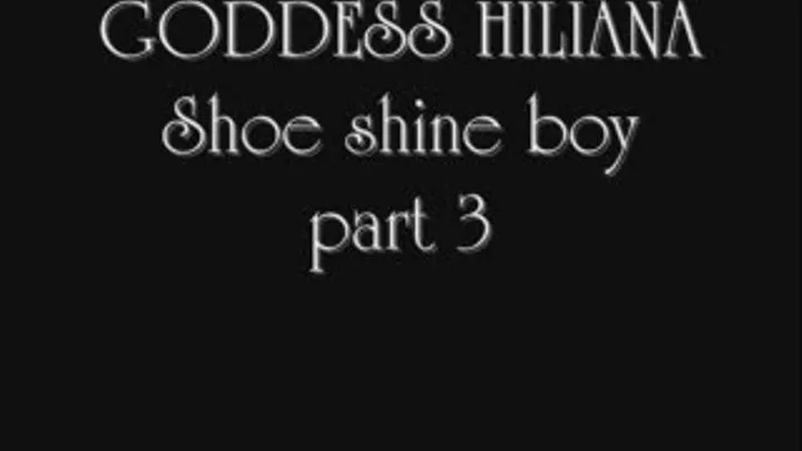 Shoe shine boy part 3 (clip)