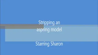 Stripping an aspiring model